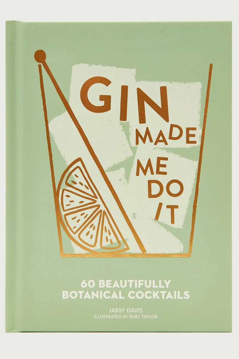 Gin Made Me Do It